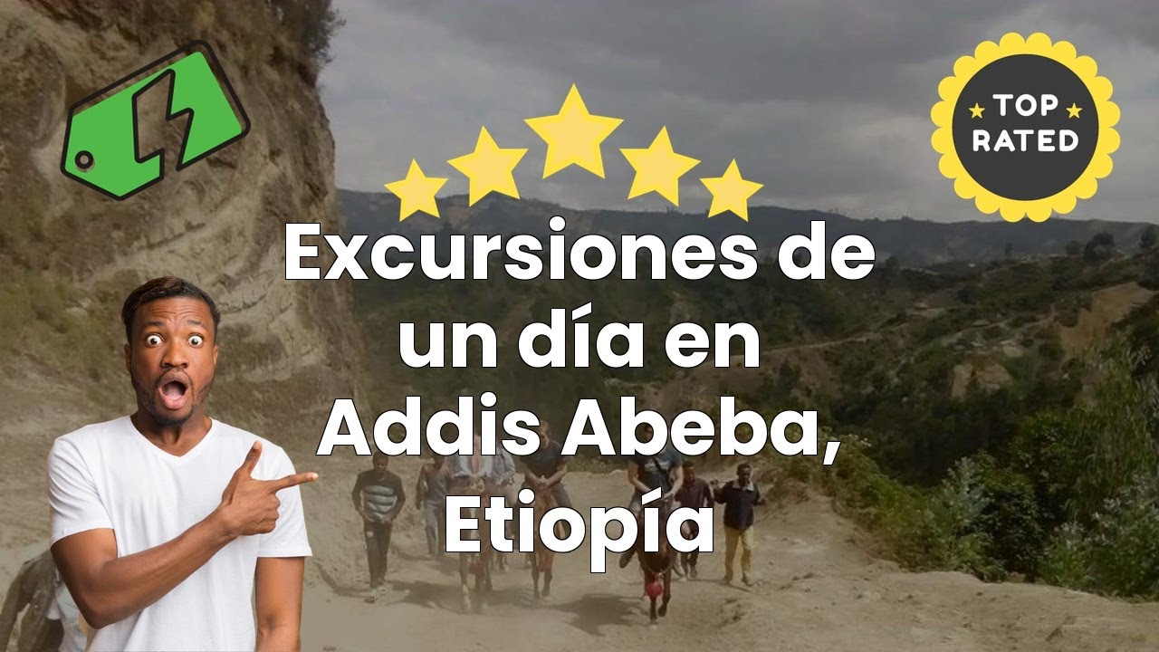 Excursiones de un día en Addis Abeba, Etiopía