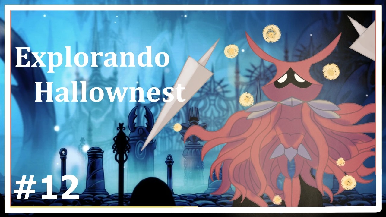 Explorando Hallownest/ Cap 12 Hollow Knight
