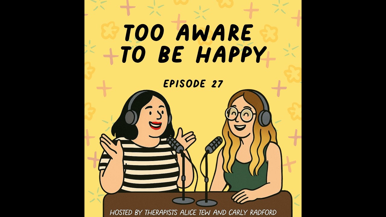 27. Too Aware to Be Happy - Overthinking, Self-Awareness and Why You Still Feel Stuck