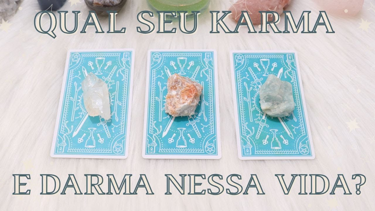 Qual é o Seu Karma e Darma Nessa Vida? | Tiragem de Tarô