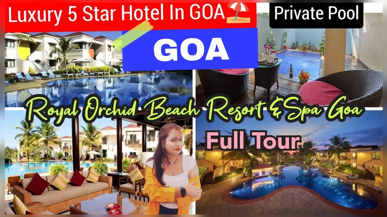 Royal Orchid Beach Resort & Spa| Luxury 5 star Hotel |Resort Tour,Private Pool,Room Prices&Much More