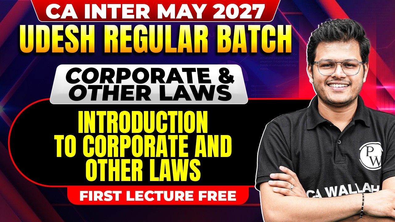 CA Inter Corporate And Other Laws: Introduction to the Subject | May 2027 | CA Chaitanya Jain