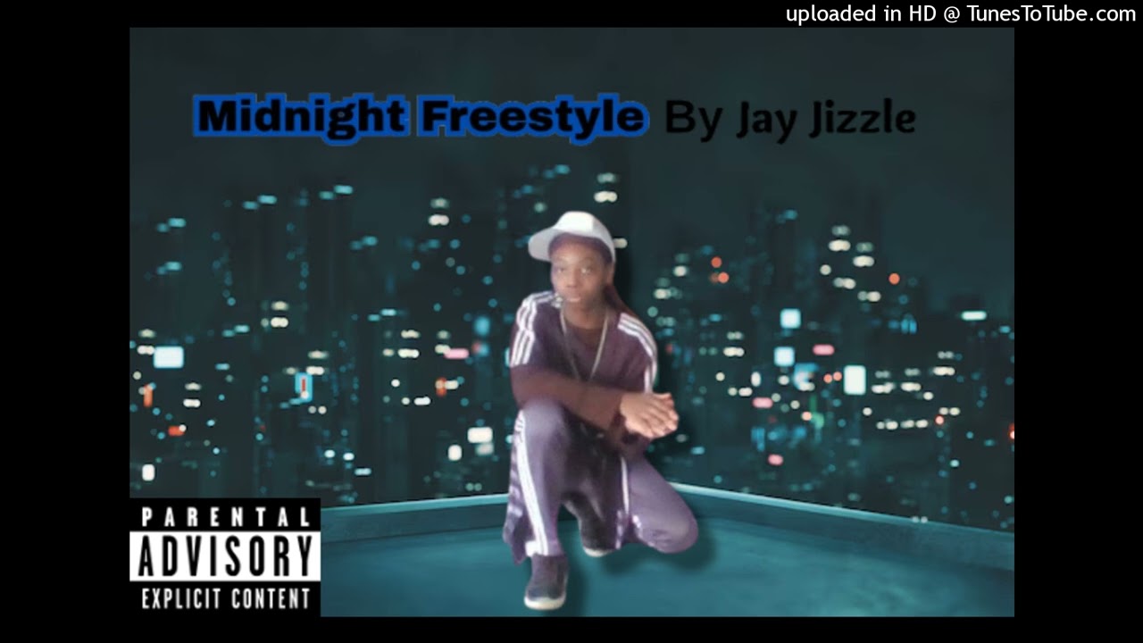 Jay Jizzle - Midnight Freestyle (official audio)