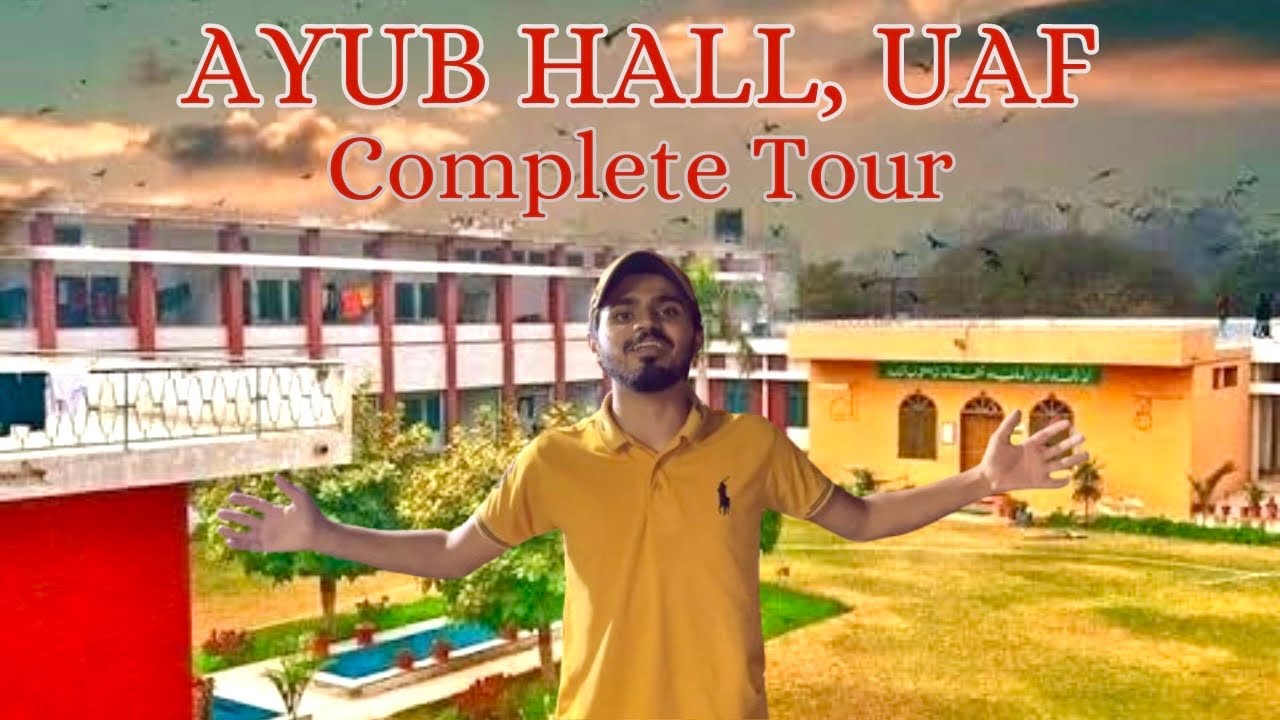 UAF Hostel, Ayub Hall Complete Tour😍|UAF|Ayub Hall|Ayub Hostel|Vlog#82