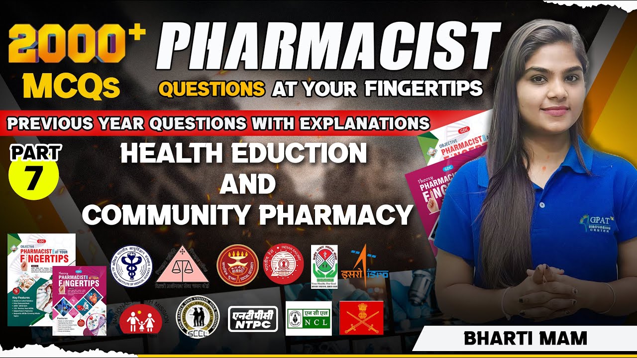 L-7 | PHARMACIST PREVIOUS YEAR QUESTION AT YOUR FINGERTIPS (HEALTH EDUCATION AND COMMUNITY PHARMACY)