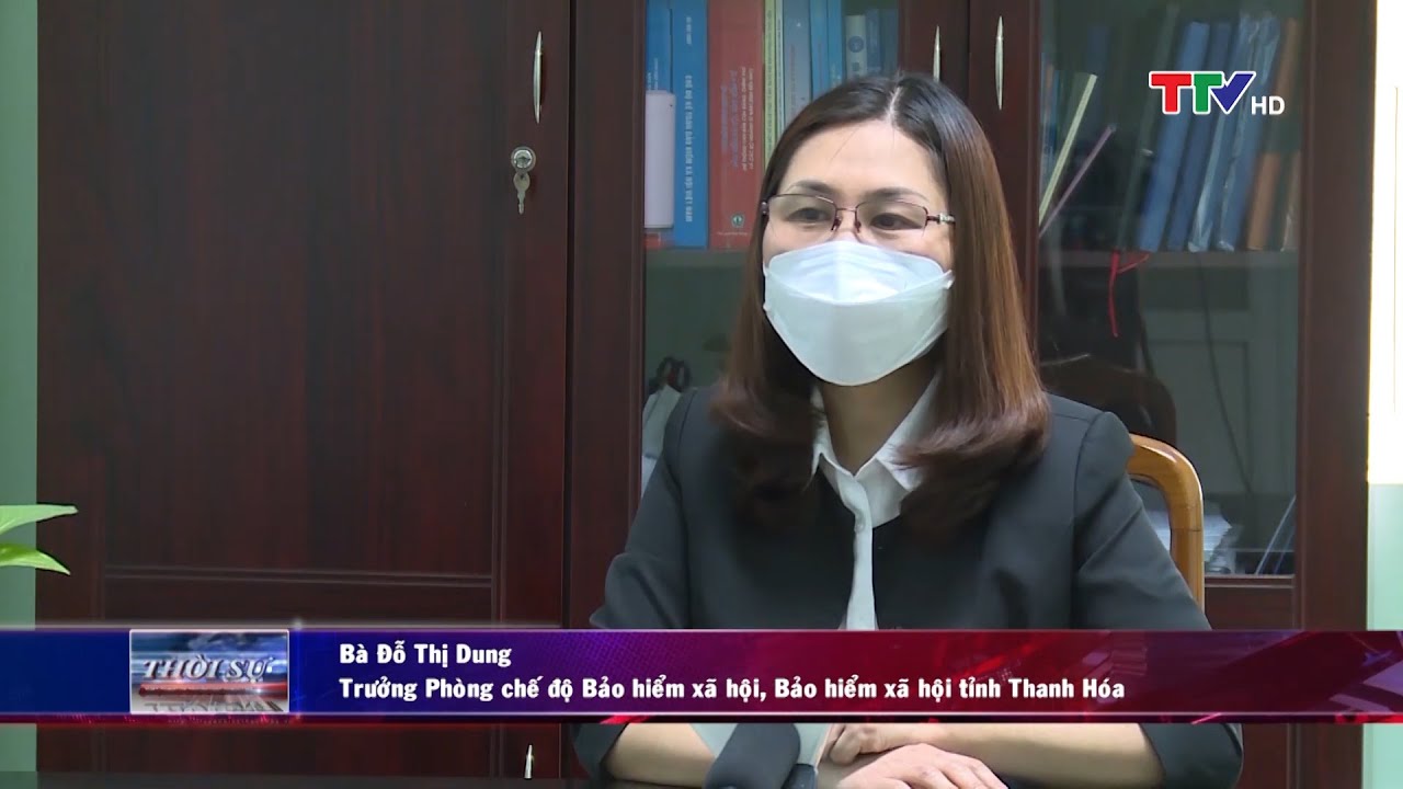 Giải đáp về thủ tục giải quyết chế độ BHXH cho người lao động bị mắc Covid-19 | PTTH Thanh Hóa