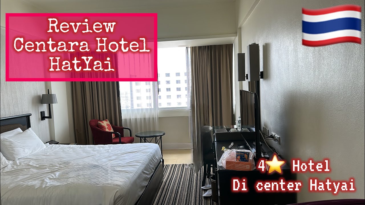 Centara Hotel HatYai Review.. 4⭐️ Hotel in Hatyai Center With Halal Breakfast Review 👍 #hatyai