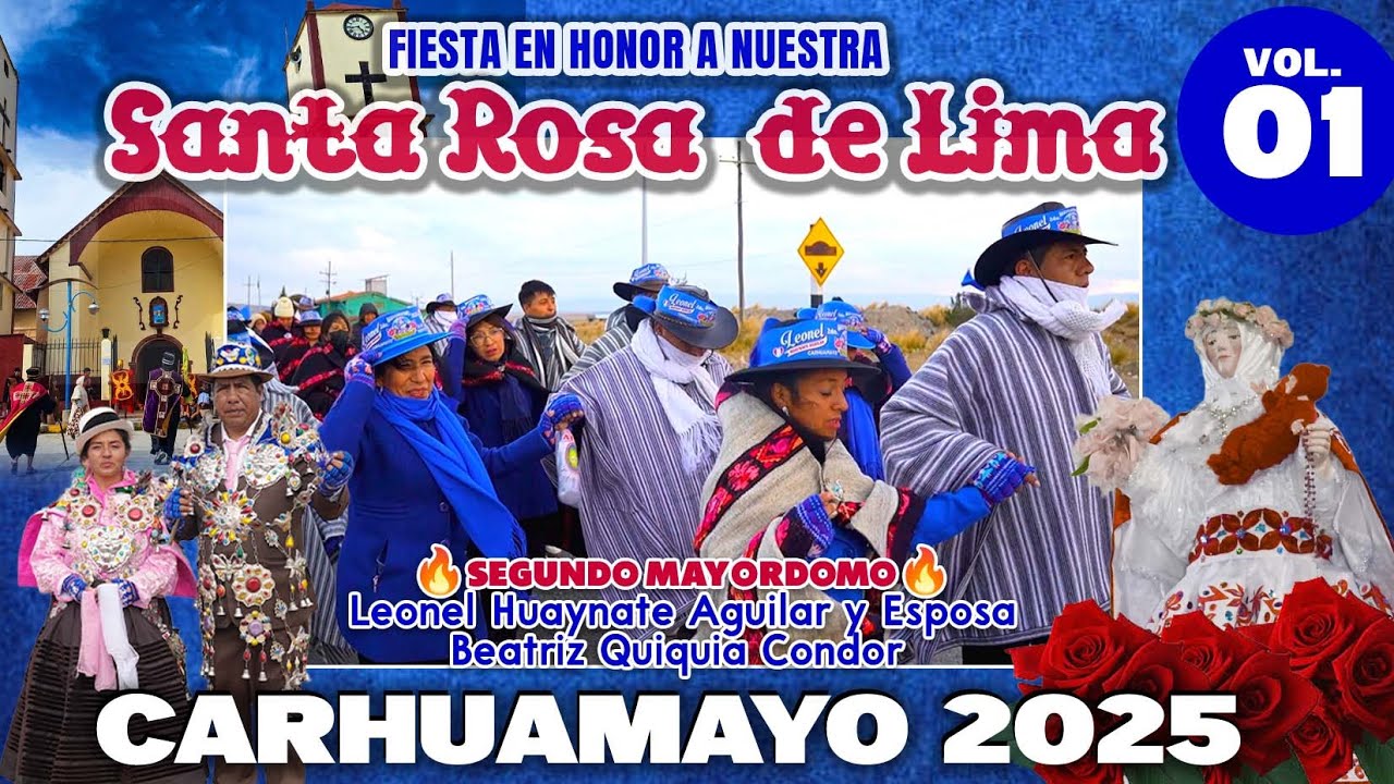 🔴C𝗮𝗿𝗵𝘂𝗮𝗺𝗮𝘆𝗼 𝟮𝟬𝟮𝟱 Fiesta en Honor a  Santa Rosa de Lima -𝟐𝐝𝐨 𝐌𝐚𝐲𝐨𝐫𝐝𝐨𝐦𝐨 Fam. Huaynate Quiquia  𝐕𝐎𝐋. 01