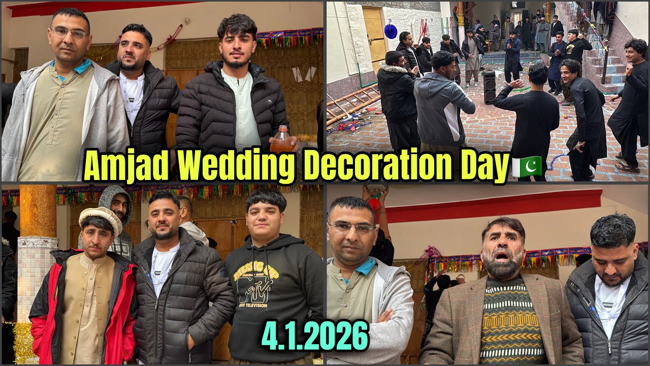Amjad S/o Of Marhom Sher Ahmad shah Wedding Decoration Day🇵🇰||Mahala Mund khel Saleh khana 4.1.2026