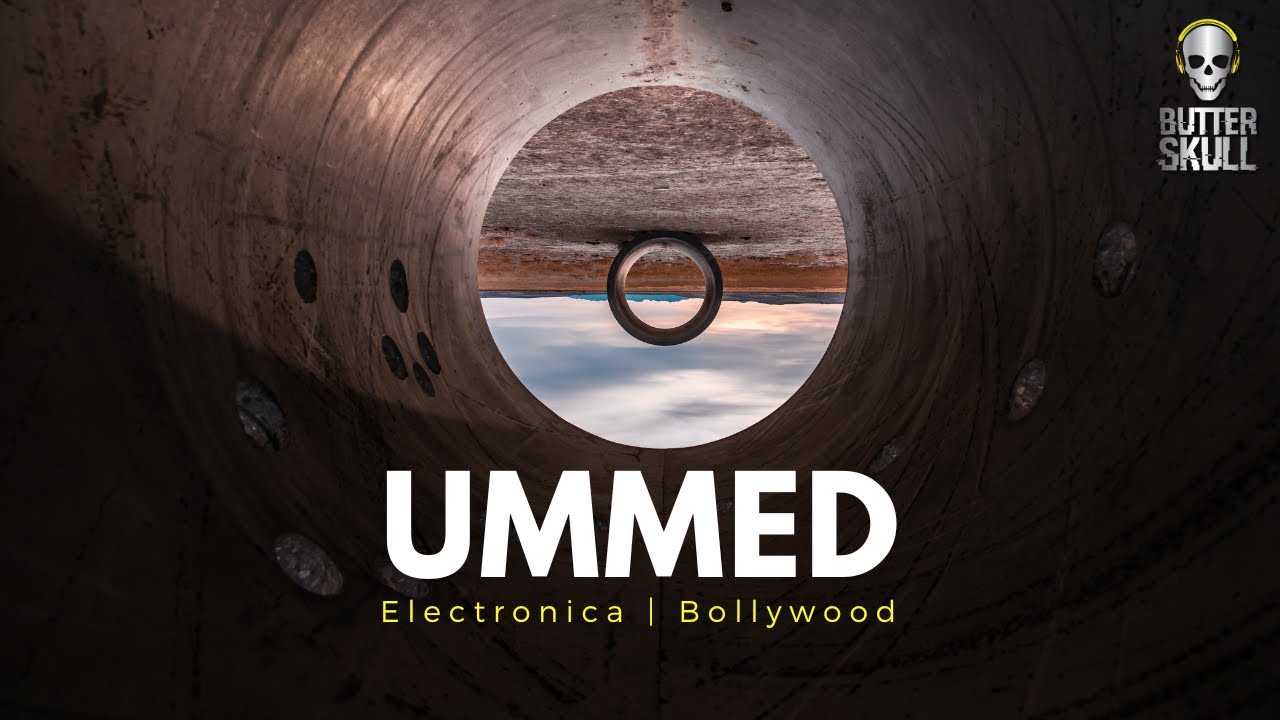 Ummeed |  DJ Butter Skull |  Bollywood Deep house | Bollywood Electronic | Bollywood Remix