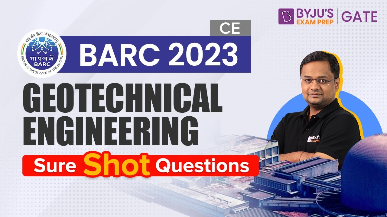 BARC 2023 | Вопросы по геотехнической инженерии | Подготовка к экзамену BARC по гражданскому стро...