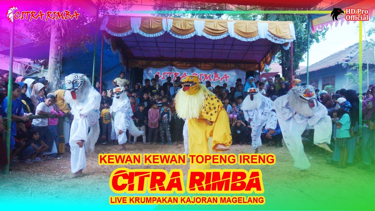 KEWAN KEWAN TOPENG IRENG CITRA RIMBA - KRUMPAKAN KAJORAN MAGELANG