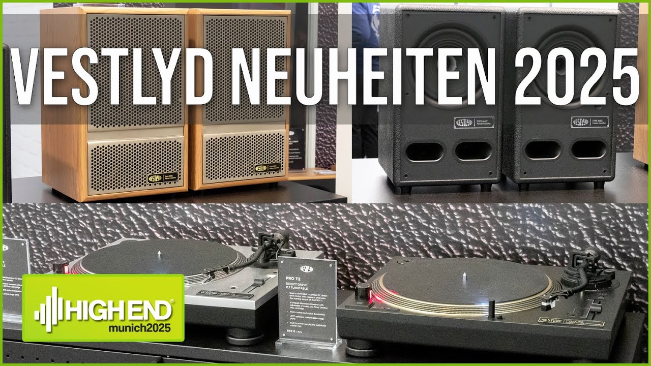 Vestlyd Neuheiten High End 2025: Plattenspieler, Bluetooth-Box & Aktiv Systeme mit HDMI