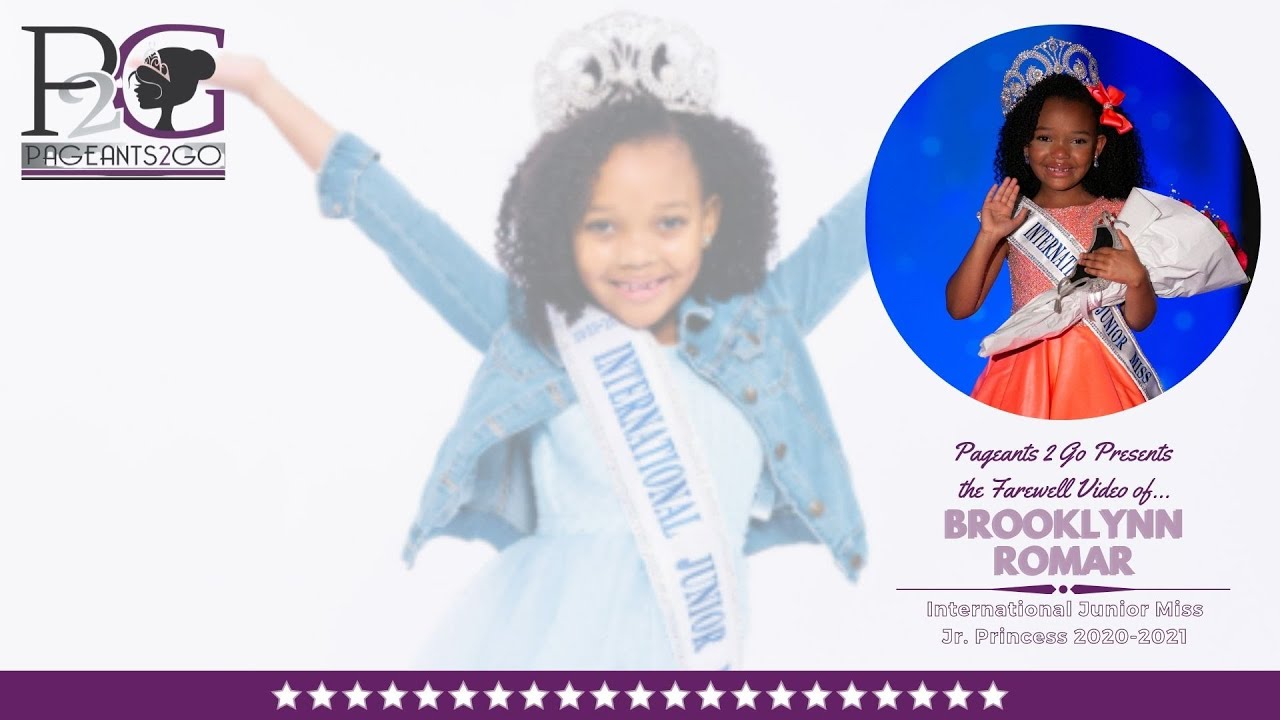 International Junior Miss Farewell Video by Pageants 2 Go - Brooklynn R.