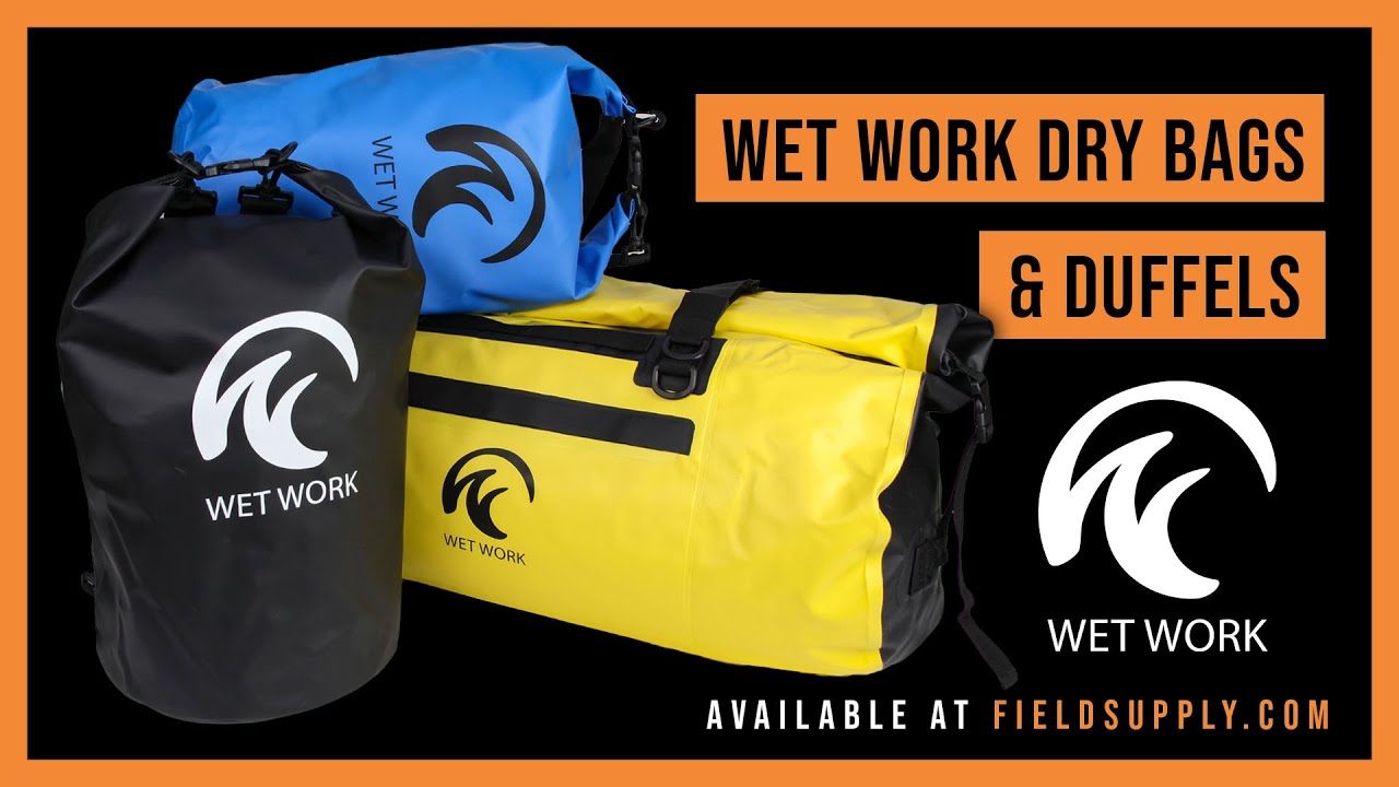 Wet Work Waterproof Dry Bags and Duffels