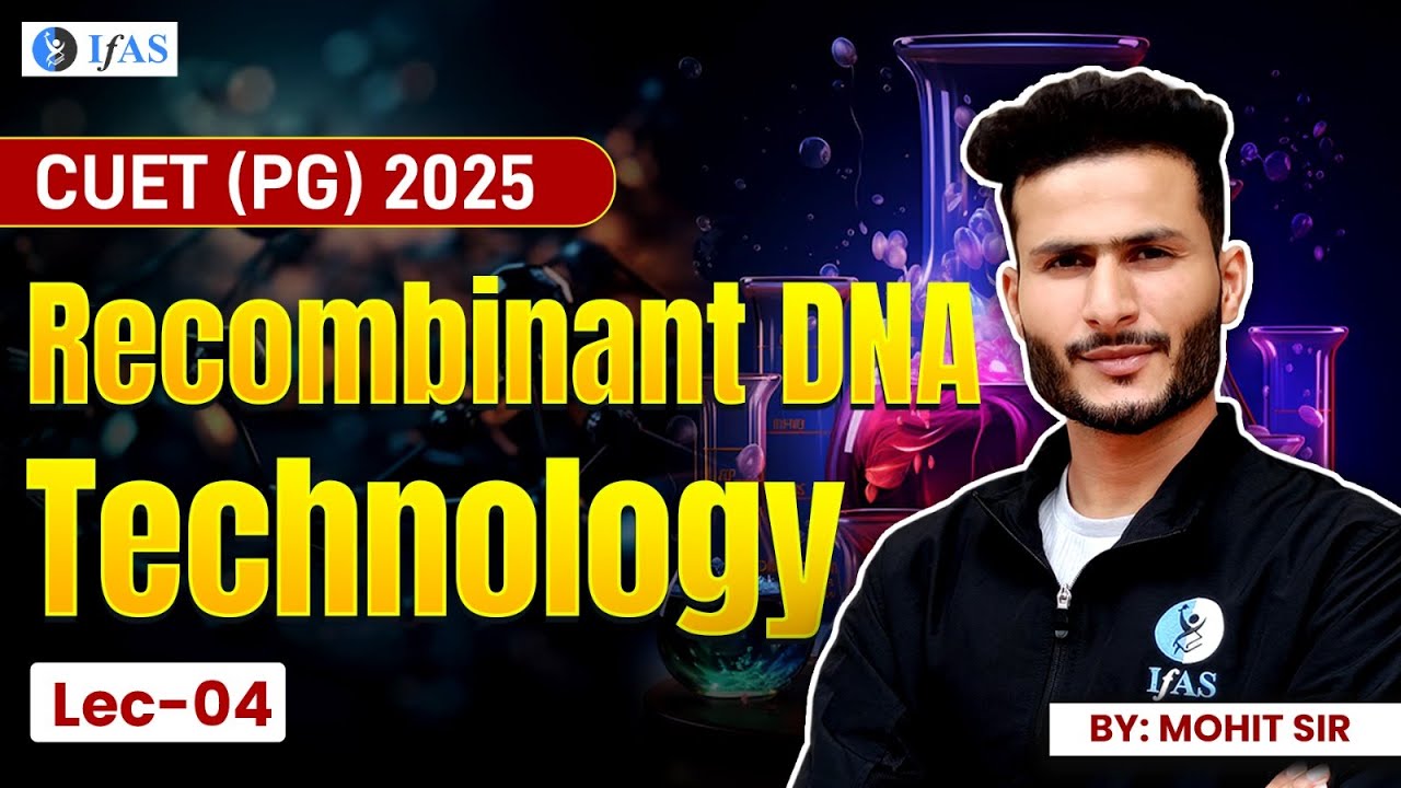 Recombinant DNA Technology CUET PG 2025: Must-Know Questions!