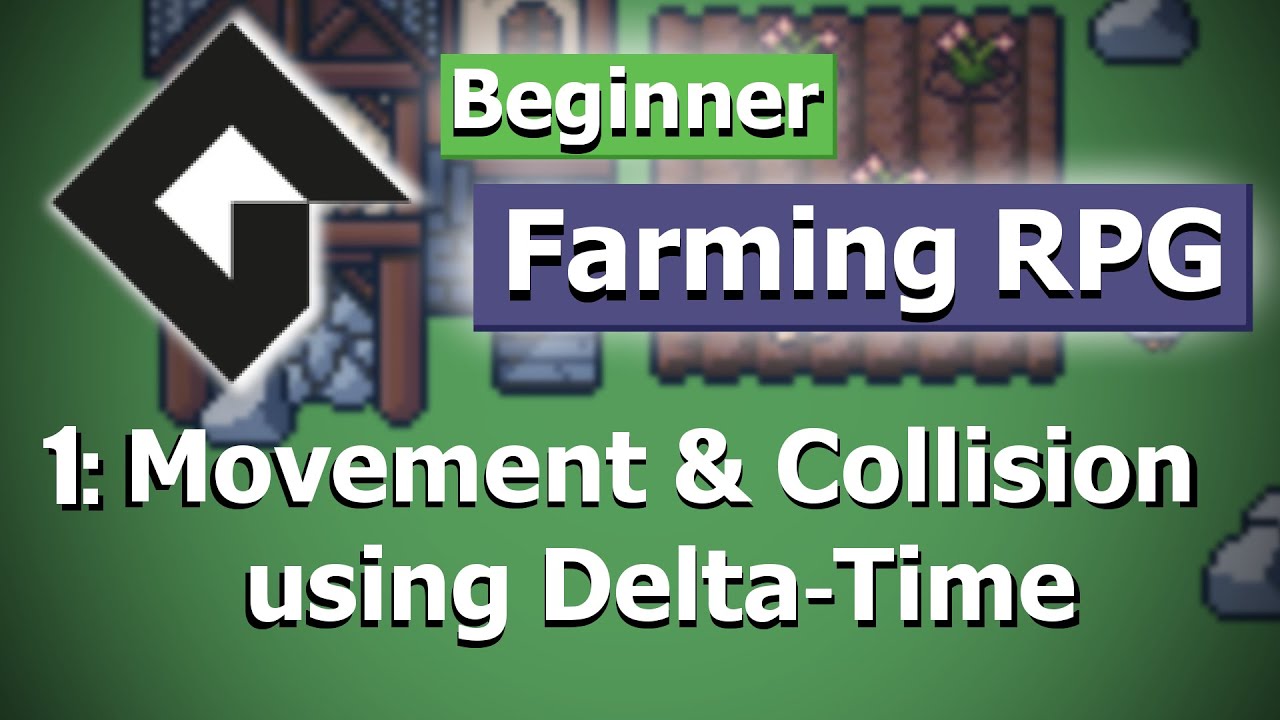 GameMaker: Farming RPG (Part 1: Movement and Camera w/ Delta-Time)
