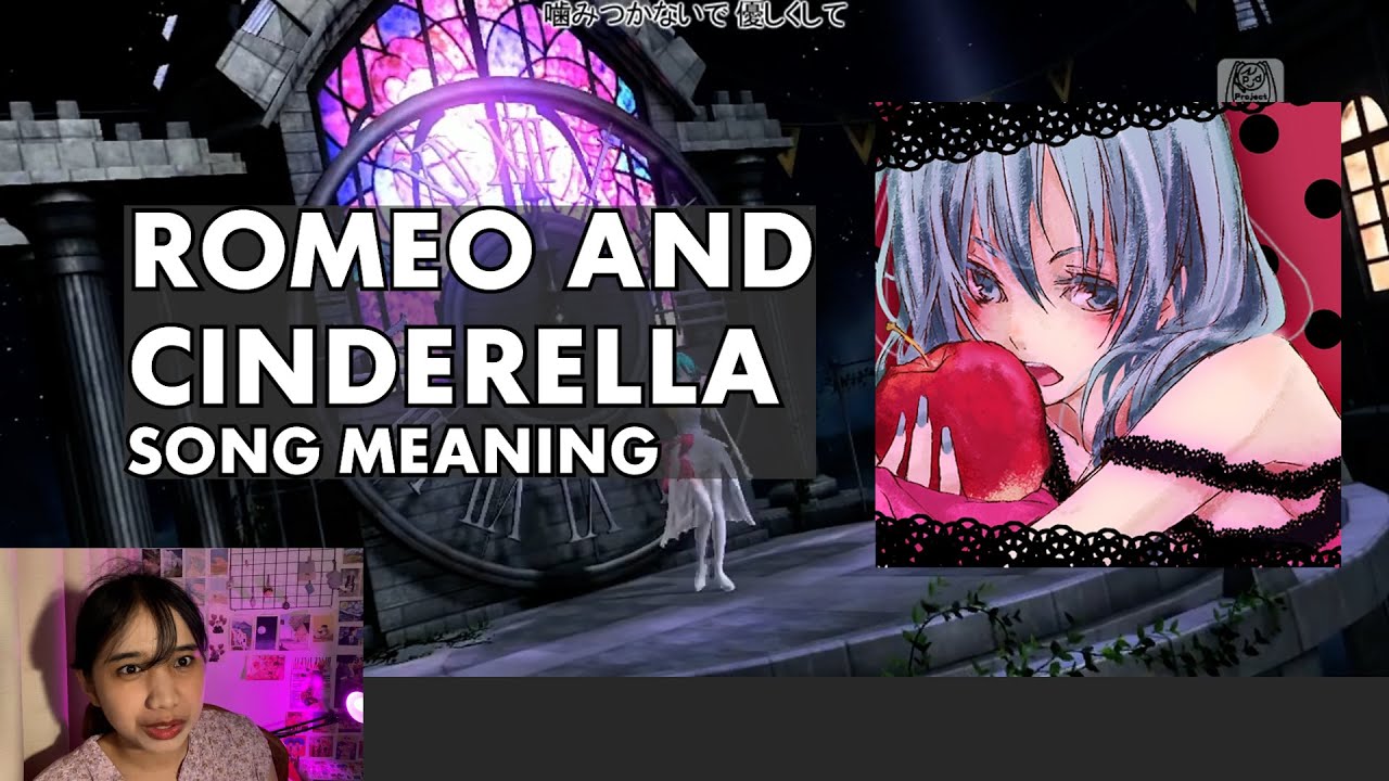 ROMEO & CINDERELLA - what's the song about??