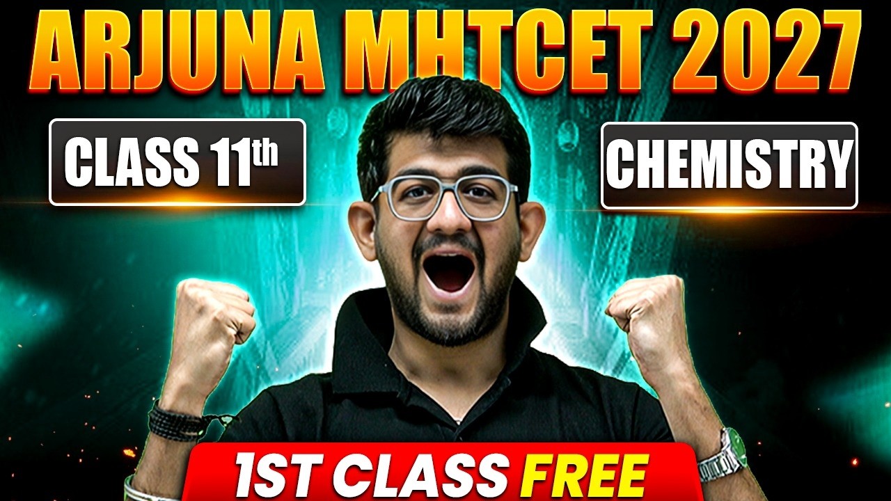 🚀 1st FREE Chemistry Class 😍 | Arjuna MHT CET 2027 #mhtcet #class11students