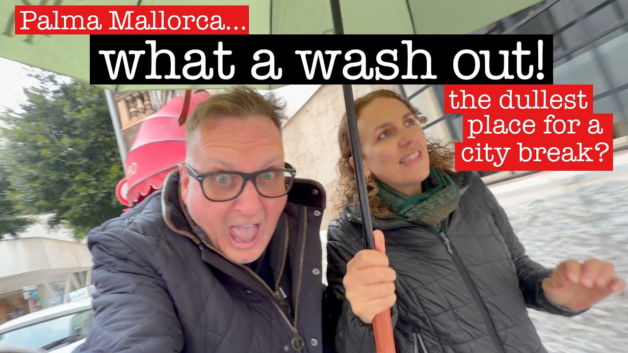 PALMA MALLORCA - the DULLEST PLACE for a CITY BREAK - WHAT a WASH OUT!