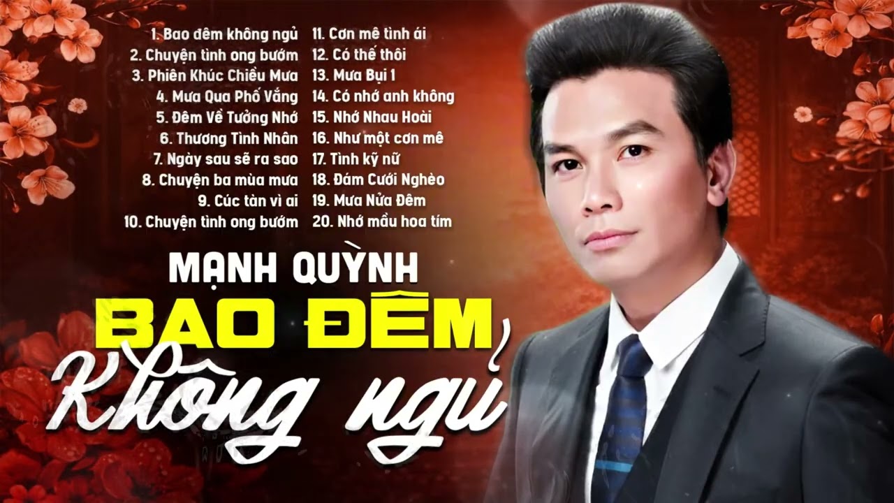 Bao Đêm Không Ngủ, Chuyện Tình Ong Bướm - Mạnh Quỳnh | Giọng Hát Trữ Tình Hiếm Có Nghe Cực Hay