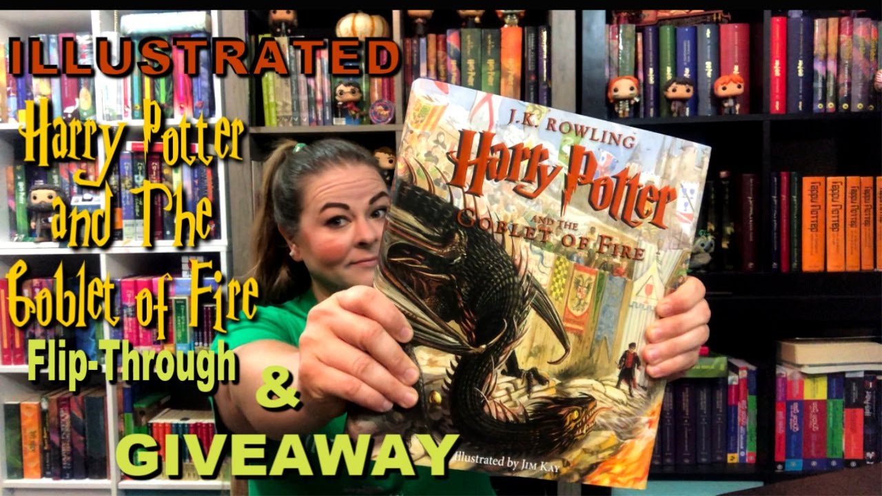 ILLUSTRATED HARRY POTTER AND THE GOBLET OF FIRE FLIP-THROUGH & GIVEAWAY