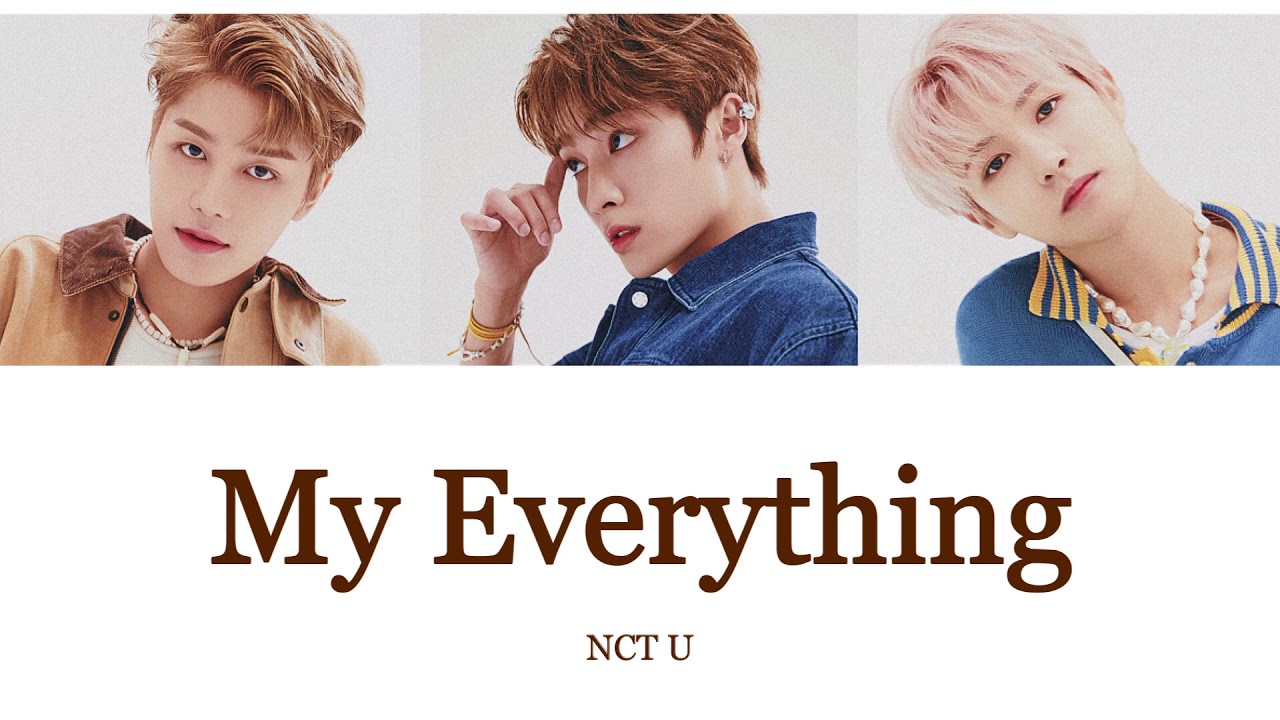 【和訳/カナルビ】My Everything - NCT U