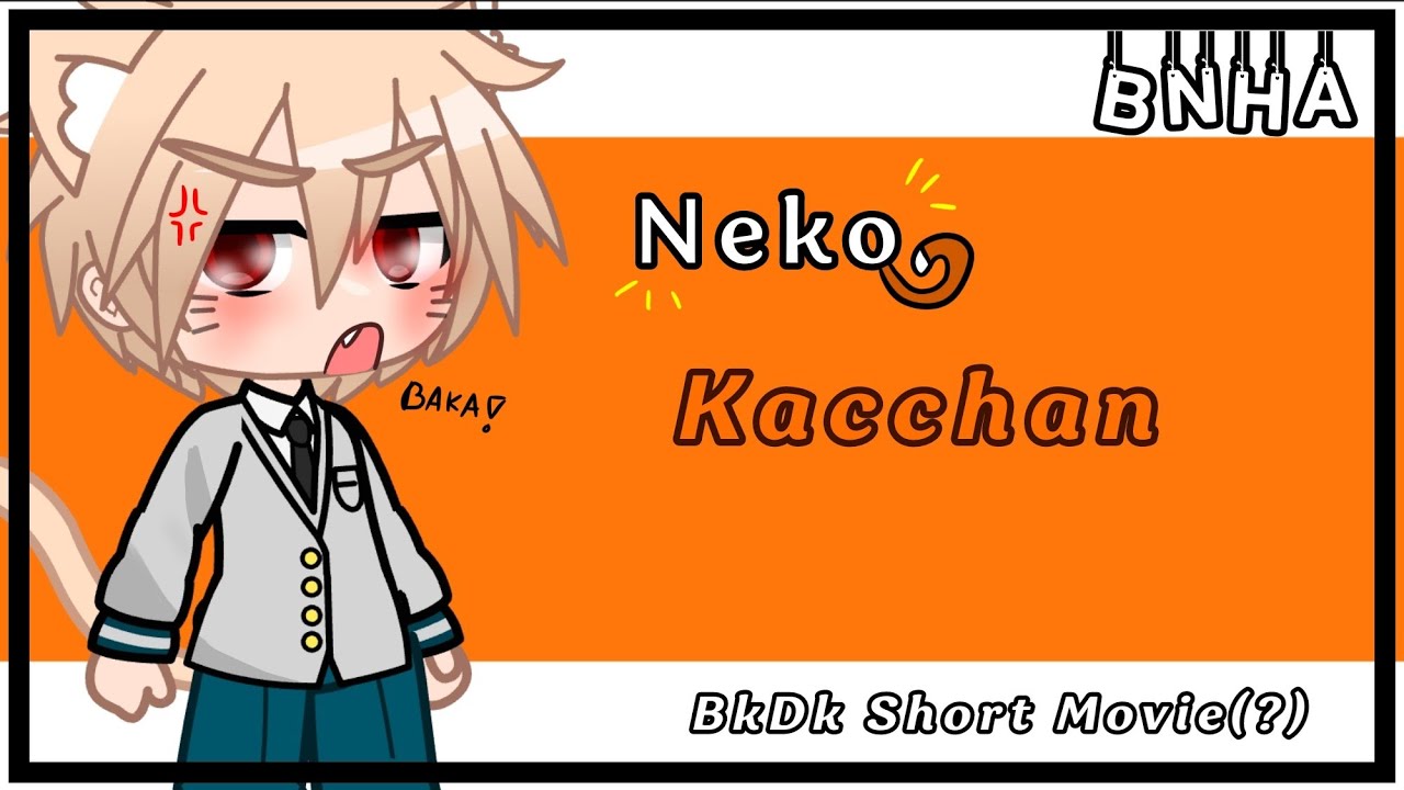 Bakugo is a Neko! | BkDk Short Movie | Original Storyline? | •butterfly• |