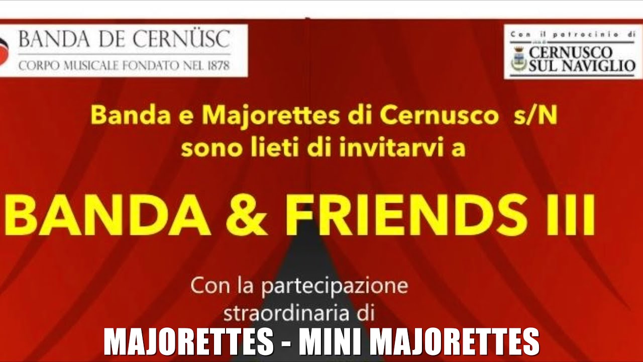 MAJORETTES DI Cernusco sul Naviglio - BANDA & FRIENDS III 2025