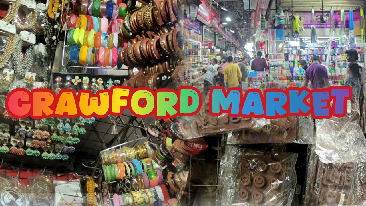 Crawford Market | Shopping| Reasonable | A to Z Home items 