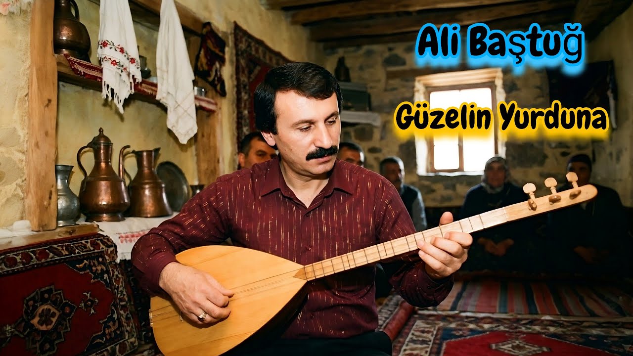 AŞIK ALİ BAŞTUĞ GÜZELİN YURDUNA