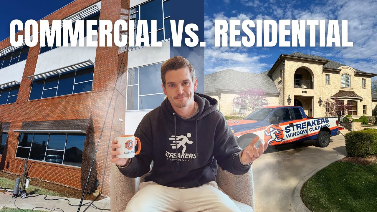 Commercial vs. Residential window cleaning | Pro's & con's of both