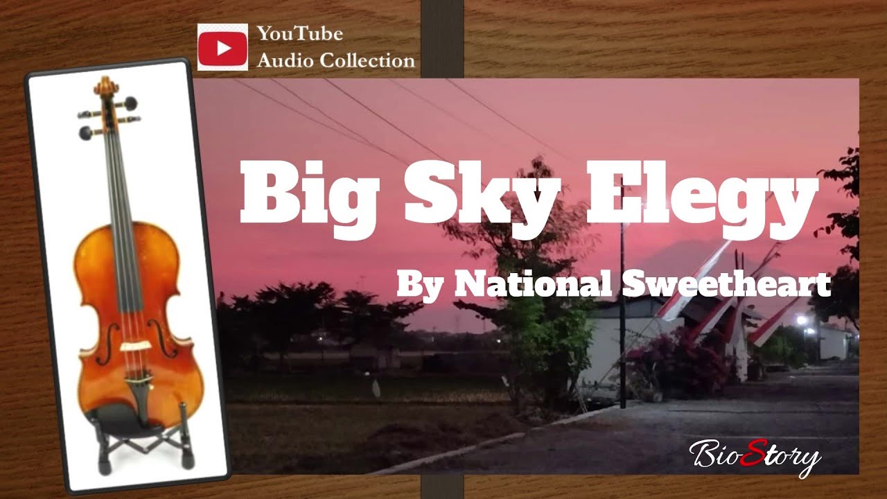 Big Sky Elegy II By National Sweetheart