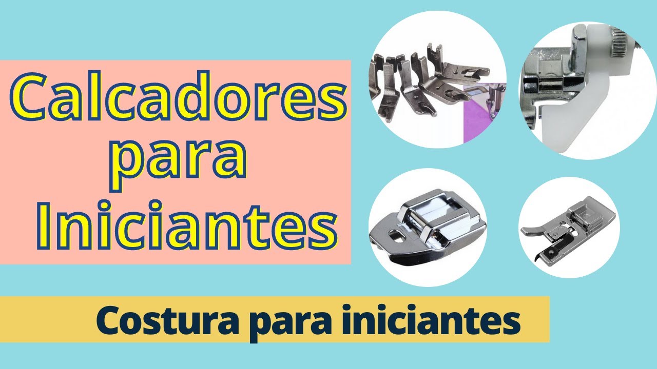 5 calcadores essenciais para iniciantes na costura | Costura para iniciantes