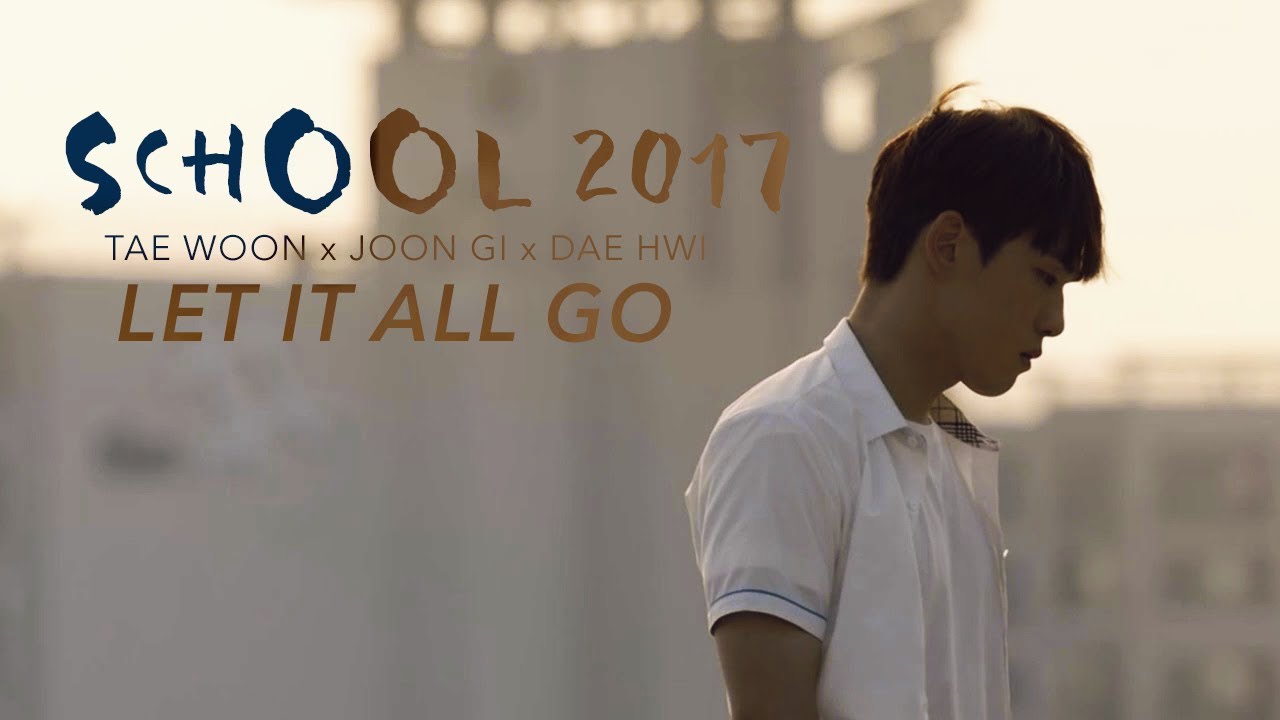 School 2017 MV - I Don't Know Why We Break So Hard