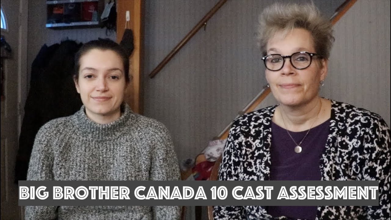 Big Brother Canada 10 Cast Assessment