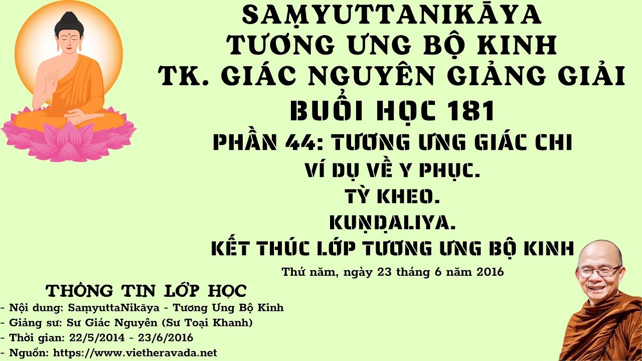 BUỔI 181 | KẾT THÚC TƯƠNG ƯNG BỘ KINH 2014-2016 | SƯ GIÁC NGUYÊN - PHẬT GIÁO NGUYÊN THỦY THERAVĀDA