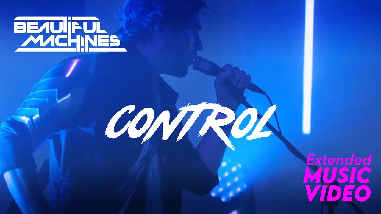 Beautiful Machines - Control - Official Music Video (Live)