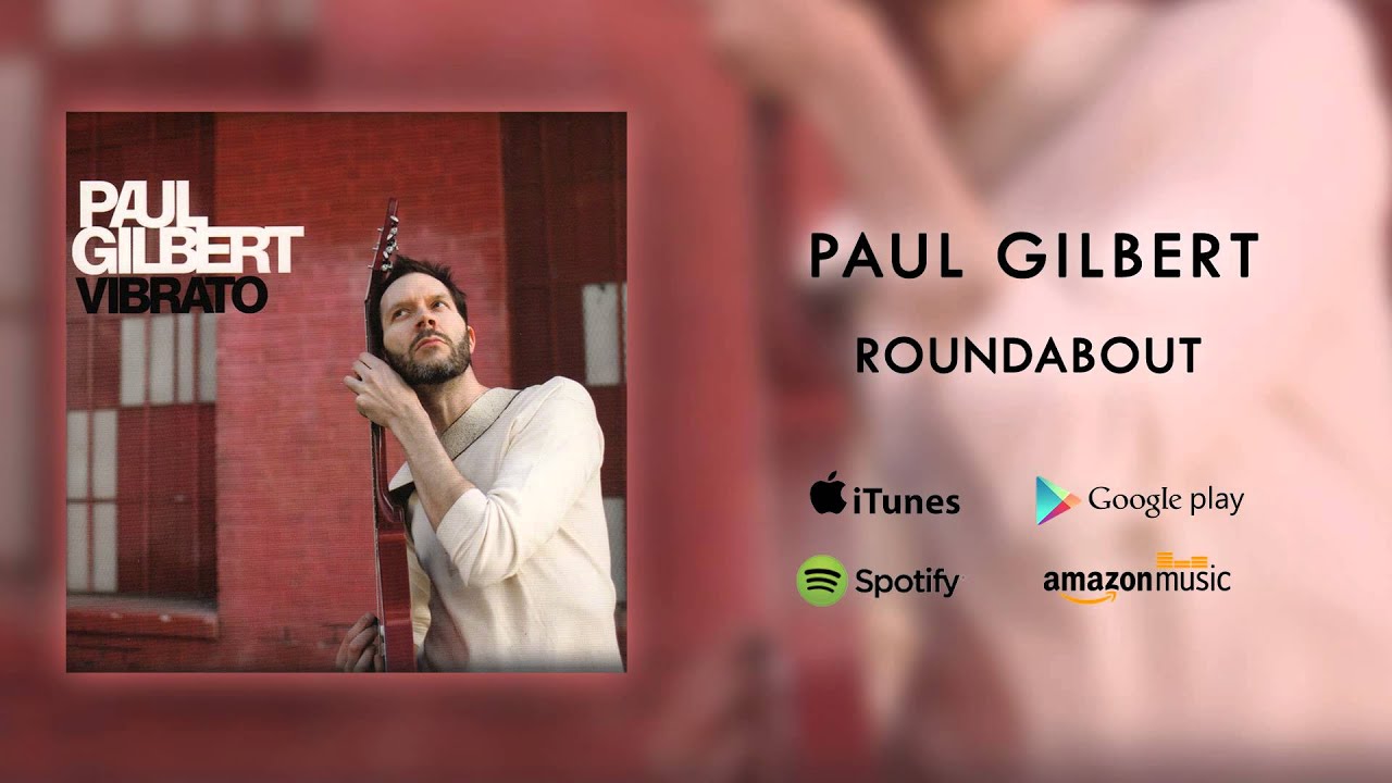 Paul Gilbert - Roundabout (Official Audio)