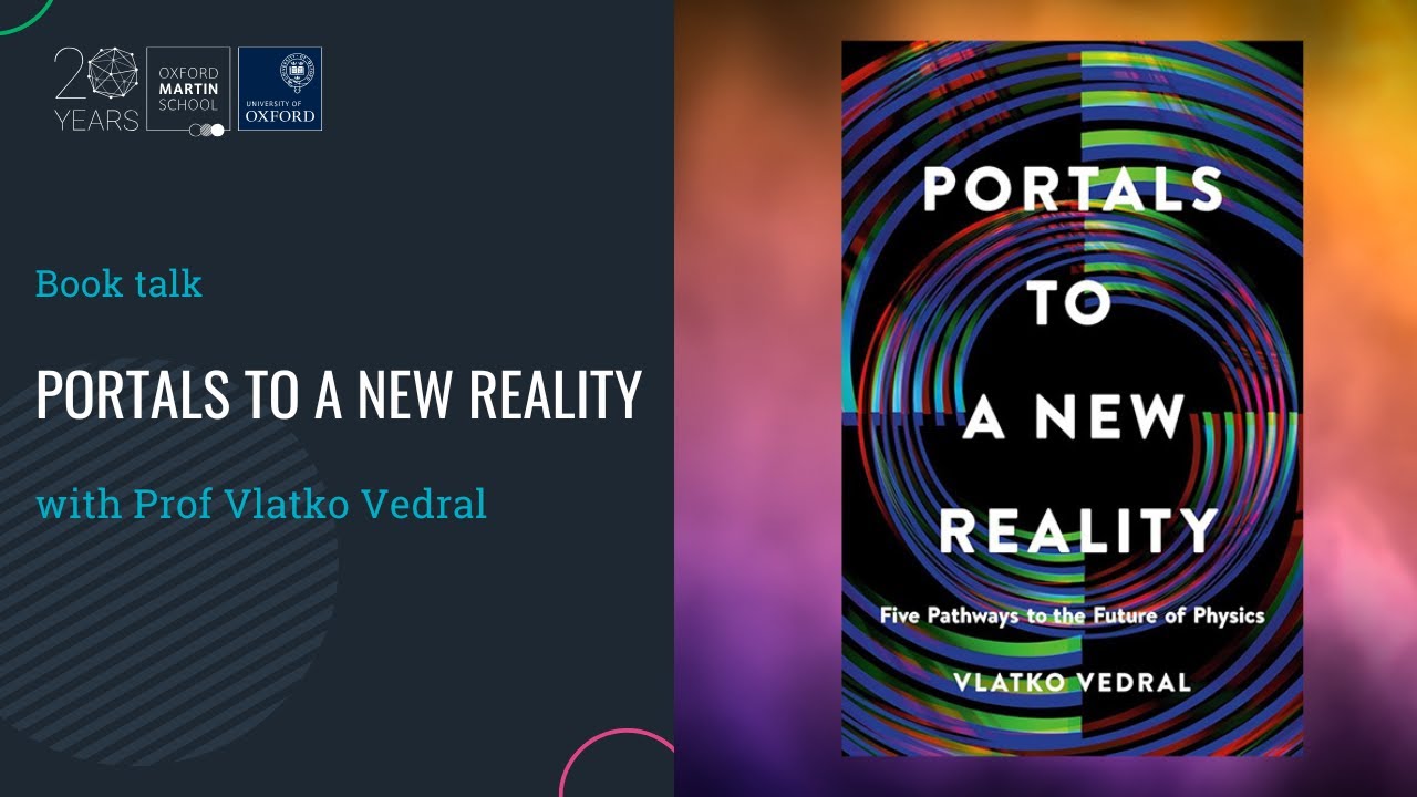 Book talk - 'Portals to a New Reality' with Prof Vlatko Vedral