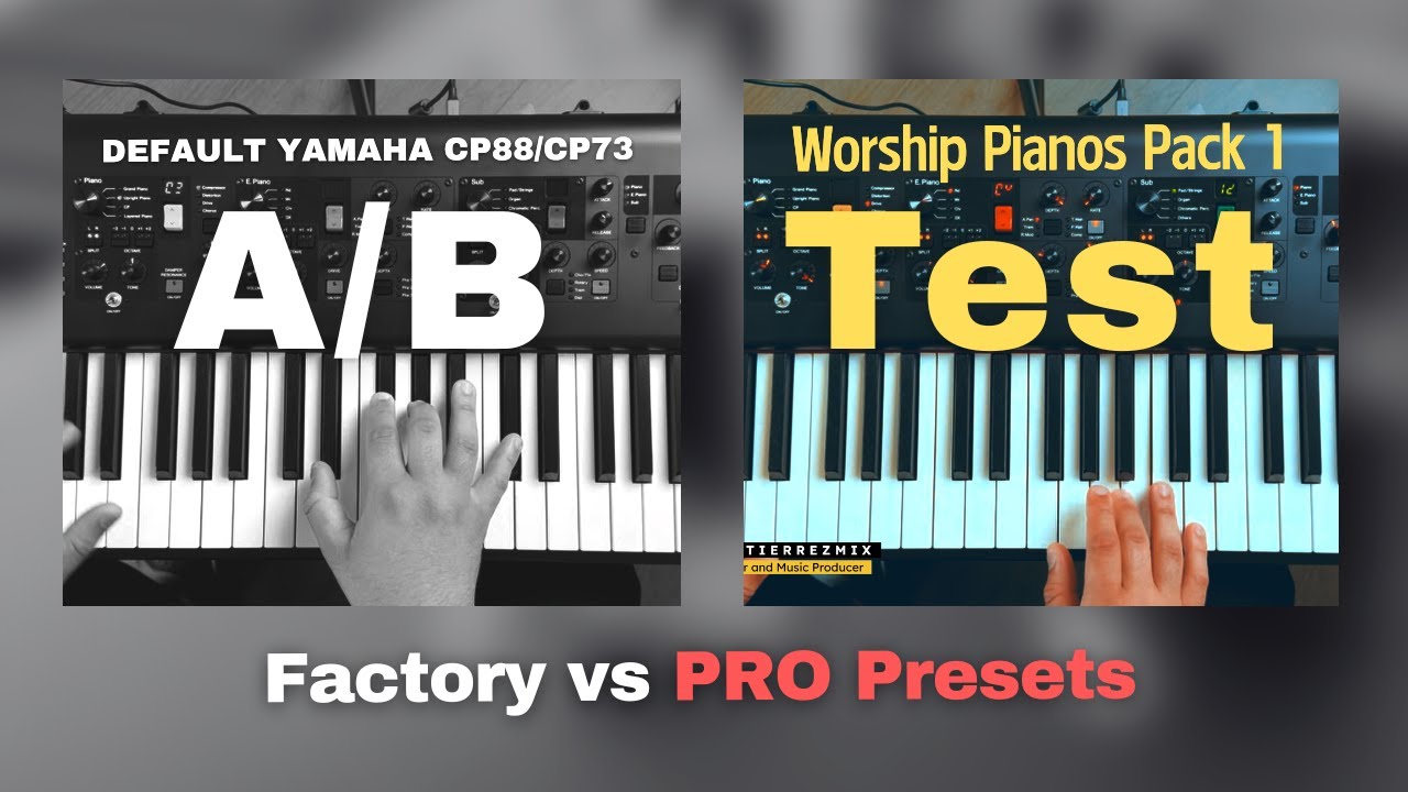 CP88/73: 8 Factory Pianos vs. Custom Worship Presets (A/B Test)