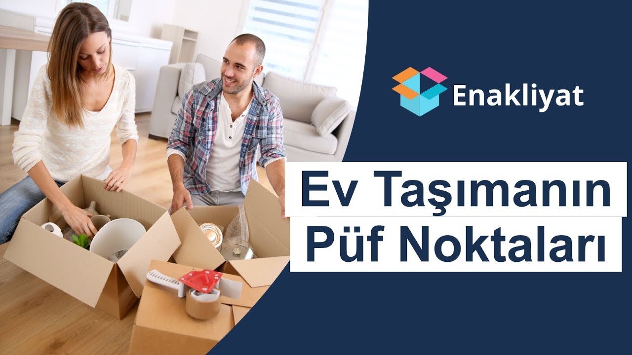 Ev Taşınmanın Püf Noktaları