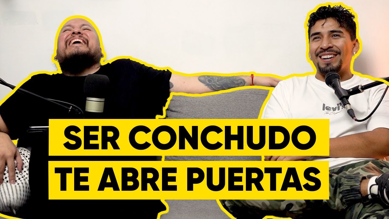 SER CONCHUDO TE ABRE PUERTAS  // E1T1 Tu Tranquilo Yo Nervioso // @chiquiwilo