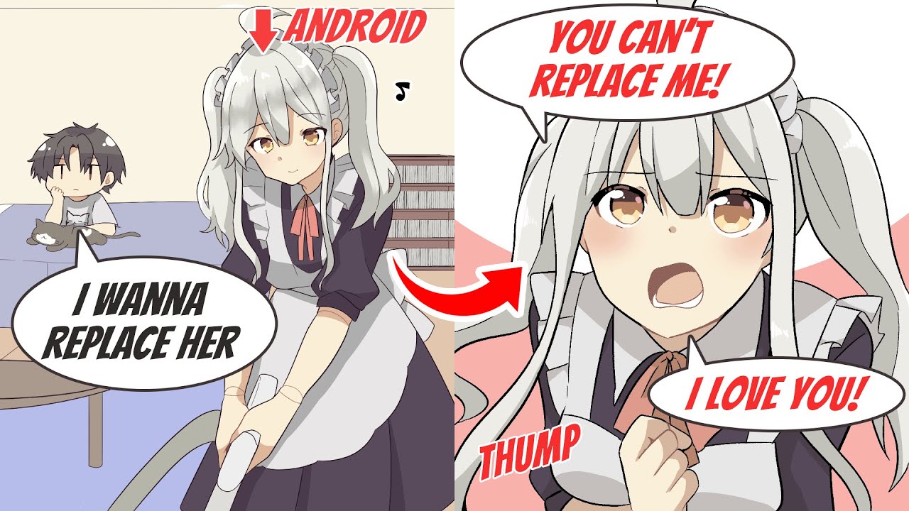 【Manga】When I Tried to Replace a Cute Android, She had a Personal Feeling in her Mind and Loves me！