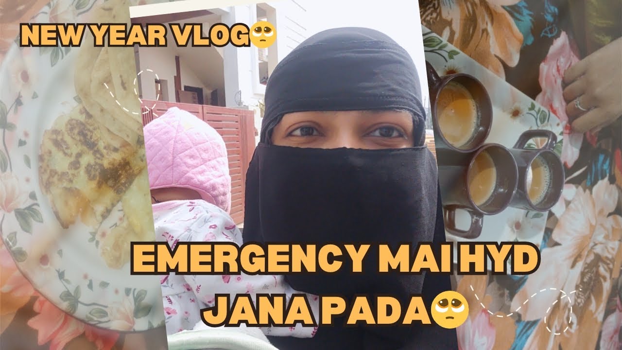 Emergency mai Hyderabad jana pada🥺|Naye saal mai bad news😔 #hyderabadicouplevlogs#hyderabadivlogger 