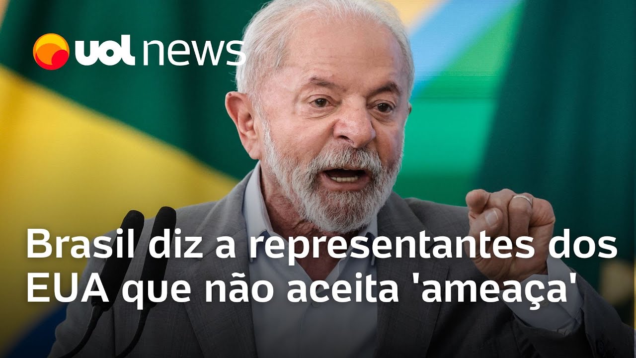 Brasil diz a representante dos EUA que não aceita 'ameaça' ou 'tom mafioso'
