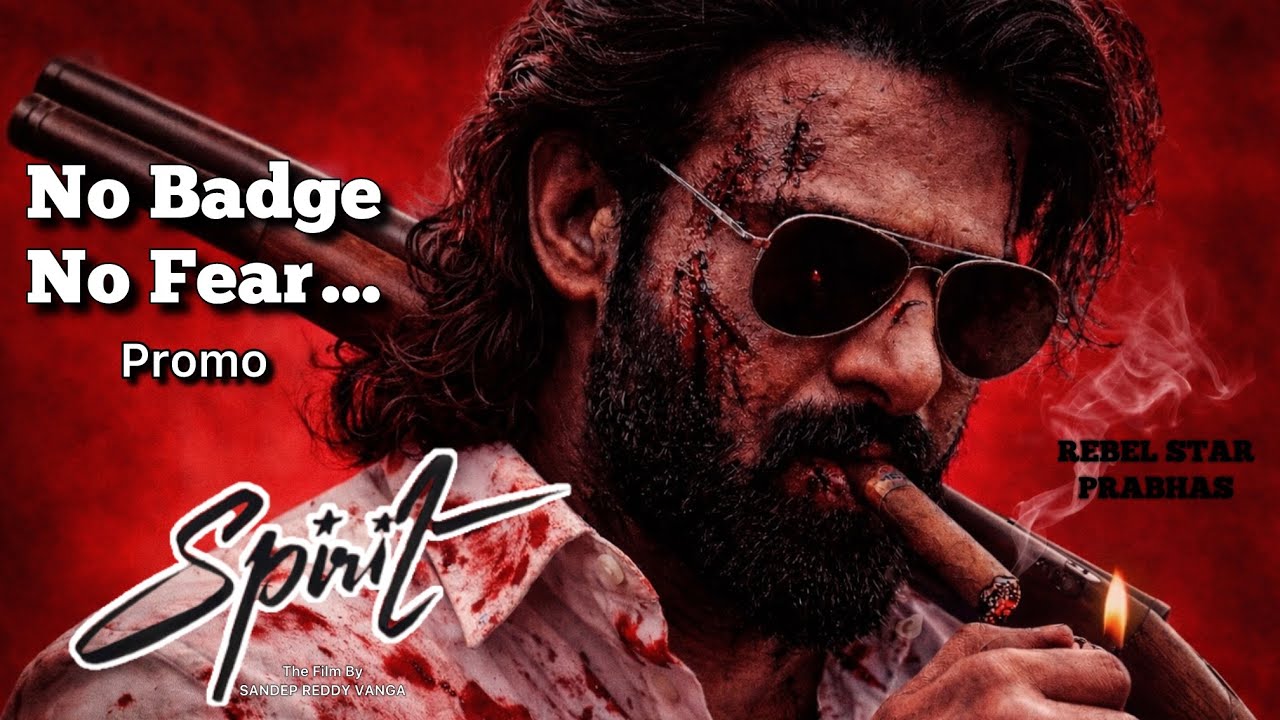 SPIRIT | No Badge No Fear Song | REBEL STAR PRABHAS | SANDEEP REDDY VANGA
