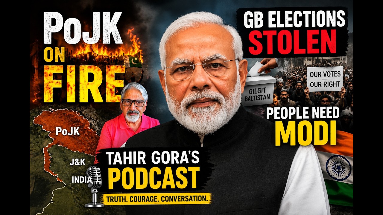 PoJk on Fire - Gilgit-Baltistan Elections stolen - People need Modi's help - Tahir Gora's Podcast