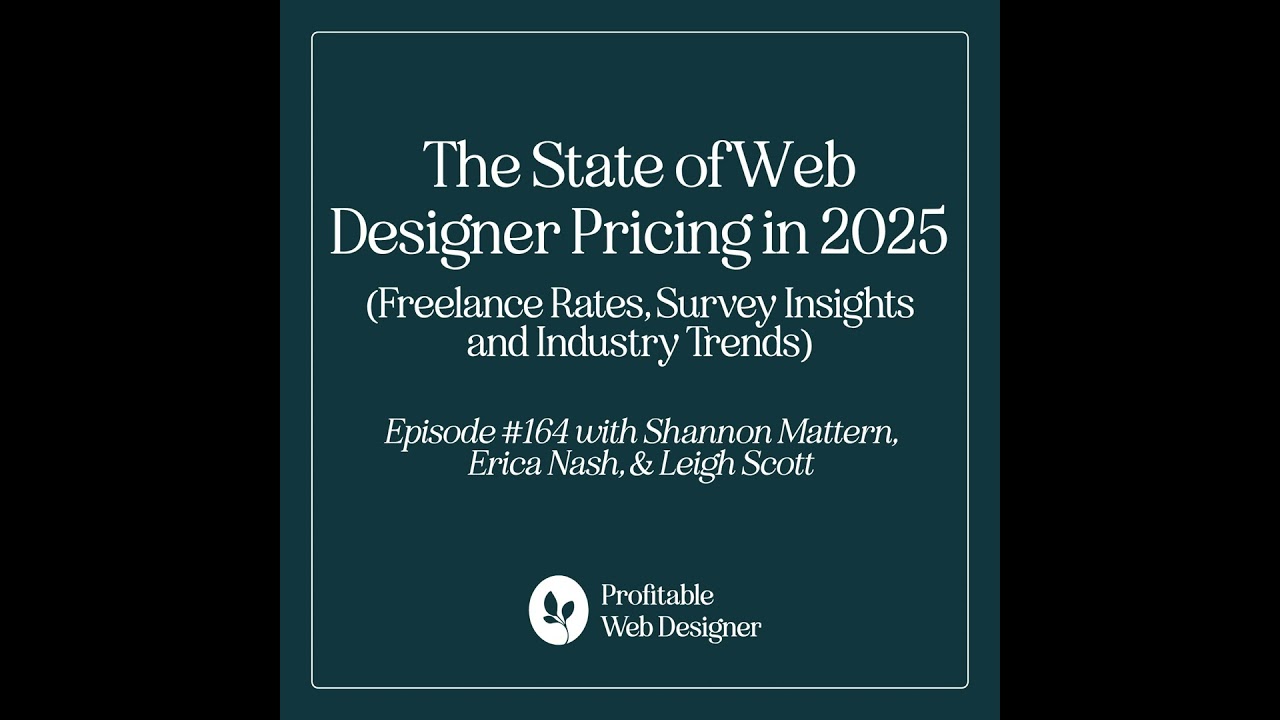 The State of Web Designer Pricing in 2025: Freelance Rates, Survey Insights + Industry Trends EP 164