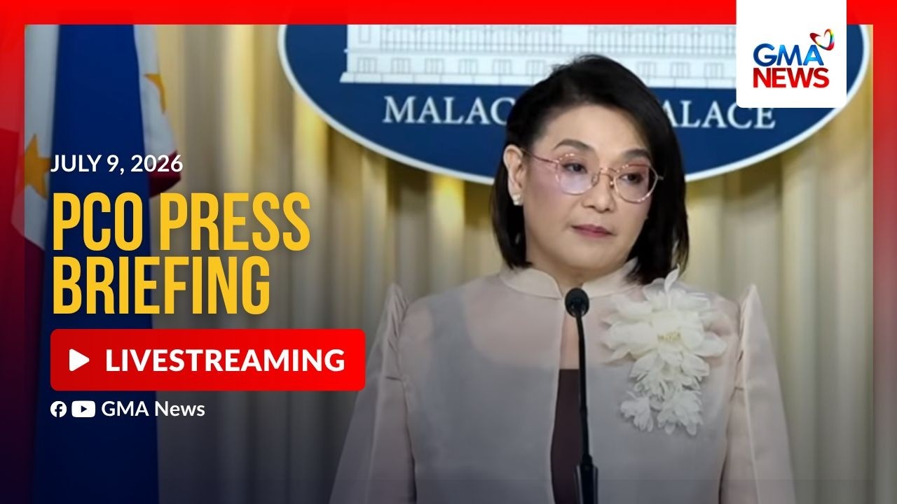 LIVE - PCO press briefing (July 9, 2026) - Replay | GMA News